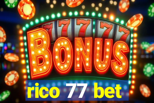 rico 77 bet